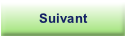 Suivant.